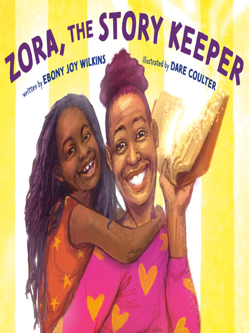 Title details for Zora, the Story Keeper by Ebony Joy Wilkins - Available